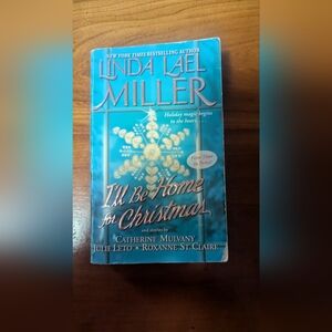 Linda Lael Miller, I'll Be Home for Christmas: A Novel - Holiday Book Acceptable